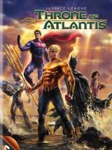 Превью постера #99599 к мультфильму "Лига Справедливости: Трон Атлантиды" (2015)