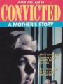 Осужденная: история матери