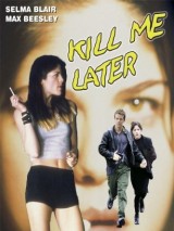 Превью постера #122733 к фильму "Убей меня позже" (2001)