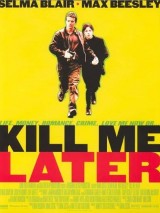 Превью постера #122734 к фильму "Убей меня позже" (2001)