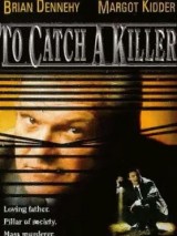 Превью постера #124578 к фильму "Поймать убийцу" (1992)
