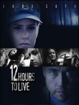 Превью постера #124783 к фильму "12 часов чтобы жить" (2006)