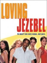 Превью постера #126007 к фильму "Любящий Иезавель" (1999)