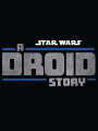 Звездные войны: История дроидов