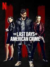 Превью постера #172134 к фильму "Последние дни американской преступности" (2020)