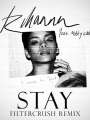 Rihanna Feat. Mikky Ekko: Stay