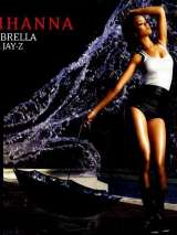 Превью постера #186229 к фильму "Rihanna Feat. Jay Z: Umbrella" (2007)