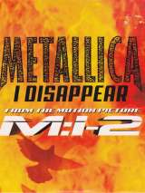 Превью постера #188106 к фильму "Metallica: I Disappear" (2000)