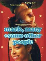 Превью постера #192216 к фильму "Марк, Мэри и некоторые другие люди" (2021)