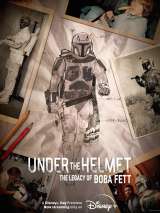 Превью постера #193430 к фильму "Под шлемом: Наследие Бобы Фетта" (2021)