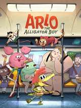 Превью постера #182835 к мультфильму "Арло, мальчик-аллигатор" (2021)