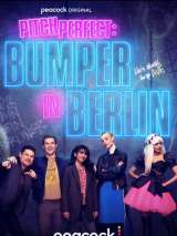 Превью постера #208302 к фильму "Идеальный голос: Бампер в Берлине" (2022)