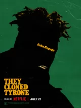 Превью постера #221153 к фильму "Они клонировали Тайрона" (2023)