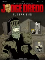Судья Дредд: Суперзлодей