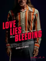 Превью постера #231869 к фильму "Любовь истекает кровью"  (2024)
