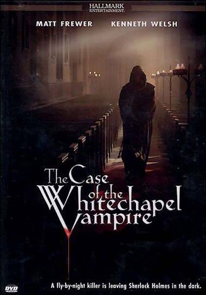 Шерлок Холмс и доктор Ватсон: Дело о вампире из Уайтчэпела: постер N92234
