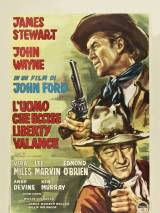Превью постера #30225 к фильму "Человек, который застрелил Либерти Вэлланса" (1962)