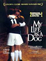 Превью постера #50725 к фильму "Моя собачья жизнь" (1985)