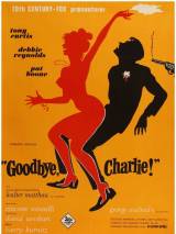 Превью постера #51779 к фильму "До свидания, Чарли" (1964)
