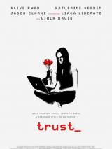Превью постера #63363 к фильму "Доверие" (2010)