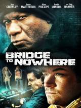 Превью постера #63818 к фильму "Мост в никуда" (2009)
