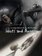 Превью постера #64279 к мультфильму "Идиоты и ангелы" (2008)