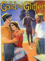 Превью постера #79475 к фильму "Золото и блеск" (1912)