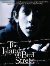 Превью постера #81905 к фильму "Остров на Птичьей улице" (1997)