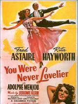 Превью постера #84869 к фильму "Ты никогда не была восхитительнее" (1942)