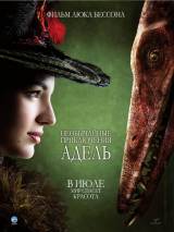 Превью постера #87281 к фильму "Необычайные приключения Адель" (2010)