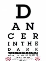 Превью постера #10375 к фильму "Танцующая в темноте"  (2000)