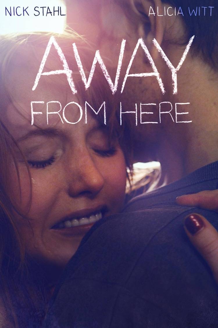 Далеко отсюда / Away from Here (2014) отзывы. Рецензии. Новости кино. Актеры фильма Далеко отсюда. Отзывы о фильме Далеко отсюда