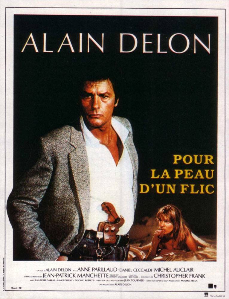 За шкуру полицейского / Pour la peau d`un flic (1981) отзывы. Рецензии. Новости кино. Актеры фильма За шкуру полицейского. Отзывы о фильме За шкуру полицейского