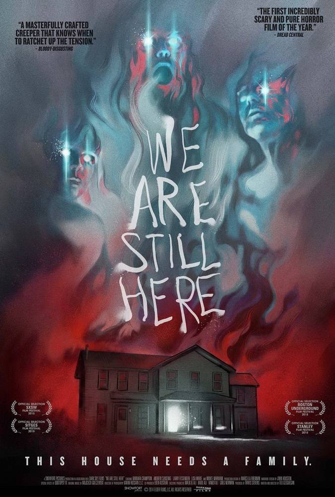 Мы еще здесь / We Are Still Here (2015) отзывы. Рецензии. Новости кино. Актеры фильма Мы еще здесь. Отзывы о фильме Мы еще здесь