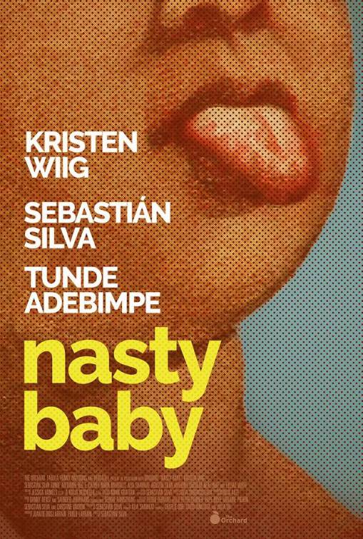 Противный ребенок / Nasty Baby (2015) отзывы. Рецензии. Новости кино. Актеры фильма Противный ребенок. Отзывы о фильме Противный ребенок