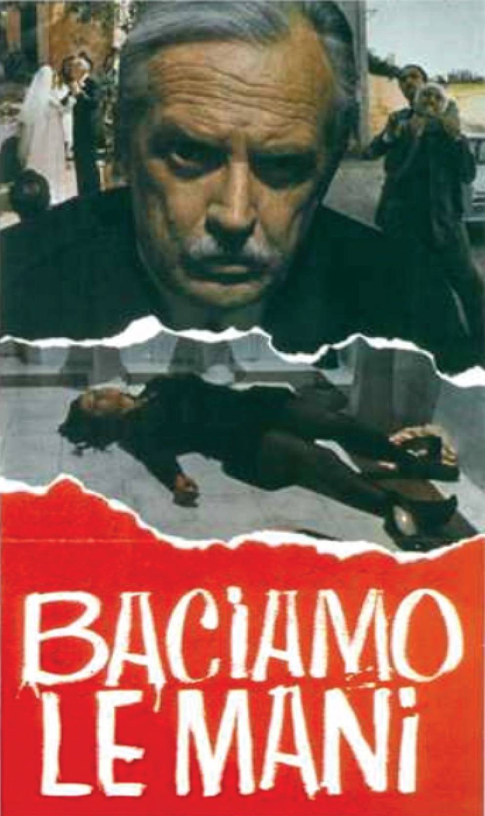 Целую руки / Baciamo le mani (1973) отзывы. Рецензии. Новости кино. Актеры фильма Целую руки. Отзывы о фильме Целую руки