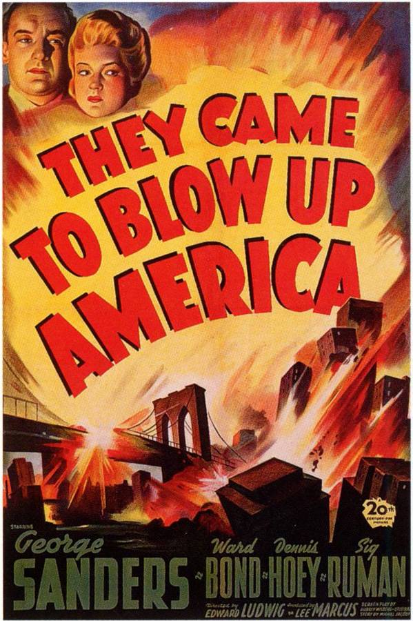 Они пришли, чтобы взорвать Америку / They Came to Blow Up America (1943) отзывы. Рецензии. Новости кино. Актеры фильма Они пришли, чтобы взорвать Америку. Отзывы о фильме Они пришли, чтобы взорвать Америку