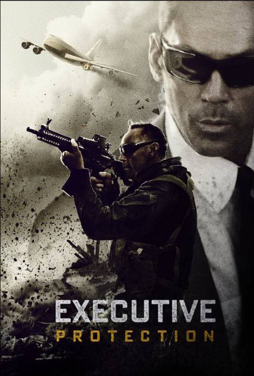 Под защитой / EP/Executive Protection (2015) отзывы. Рецензии. Новости кино. Актеры фильма Под защитой. Отзывы о фильме Под защитой