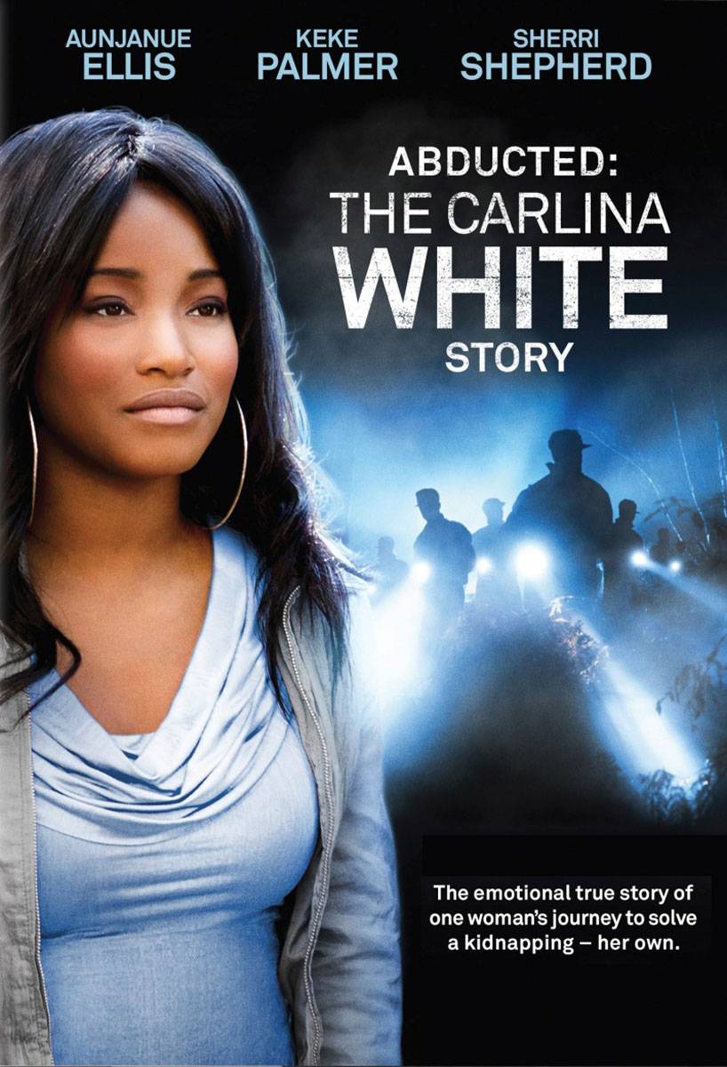 Похищенная: История Карлины Уайт / Abducted: The Carlina White Story (2012) отзывы. Рецензии. Новости кино. Актеры фильма Похищенная: История Карлины Уайт. Отзывы о фильме Похищенная: История Карлины Уайт