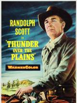 Гром над равнинами / Thunder Over the Plains (1953) отзывы. Рецензии. Новости кино. Актеры фильма Гром над равнинами. Отзывы о фильме Гром над равнинами