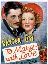 Превью постера #111613 к фильму "Для Мэри - с любовью" (1936)