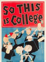 Превью постера #111878 к фильму "Итак, это и есть колледж" (1929)