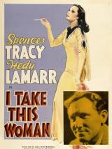 Превью постера #111932 к фильму "Я возьму эту женщину" (1940)