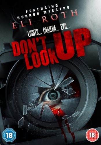 Не смотри вверх / Don`t Look Up (2009) отзывы. Рецензии. Новости кино. Актеры фильма Не смотри вверх. Отзывы о фильме Не смотри вверх