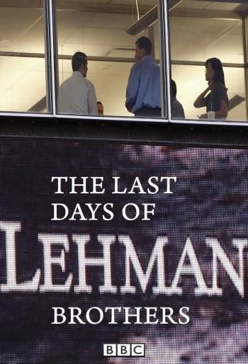 Последние дни "Леман Бразерс" / The Last Days of Lehman Brothers (2009) отзывы. Рецензии. Новости кино. Актеры фильма Последние дни "Леман Бразерс". Отзывы о фильме Последние дни "Леман Бразерс"