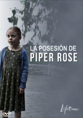 Пайпер Роуз / Possessing Piper Rose (2011) отзывы. Рецензии. Новости кино. Актеры фильма Пайпер Роуз. Отзывы о фильме Пайпер Роуз