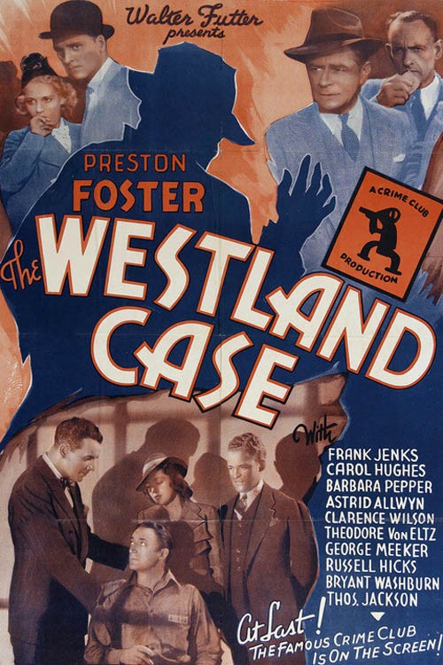 Дело Уэстланда / The Westland Case (1937) отзывы. Рецензии. Новости кино. Актеры фильма Дело Уэстланда. Отзывы о фильме Дело Уэстланда