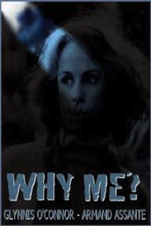 За что мне? / Why Me? (1984) отзывы. Рецензии. Новости кино. Актеры фильма За что мне?. Отзывы о фильме За что мне?