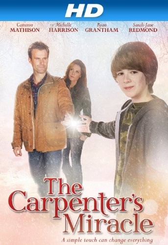 Чудо плотника / The Carpenter`s Miracle (2013) отзывы. Рецензии. Новости кино. Актеры фильма Чудо плотника. Отзывы о фильме Чудо плотника