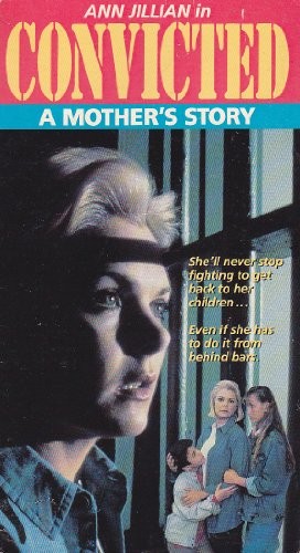 Осужденная: история матери / Convicted: A Mother`s Story (1987) отзывы. Рецензии. Новости кино. Актеры фильма Осужденная: история матери. Отзывы о фильме Осужденная: история матери